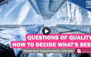 WATCH: Questions of Quality - How to decide what is best... 5