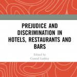 Prejudice and Discrimination in Hotels, Restaurants and Bars 10